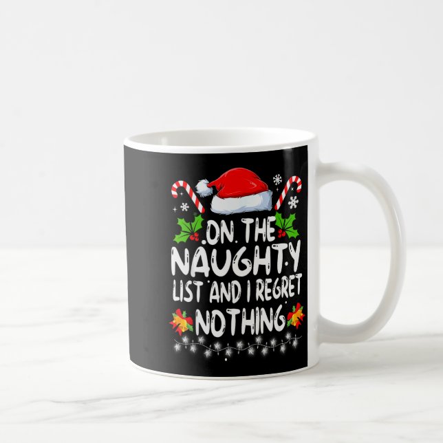 Funny On The List Of Naughty And I Regret Nothing  Kaffemugg (Höger)
