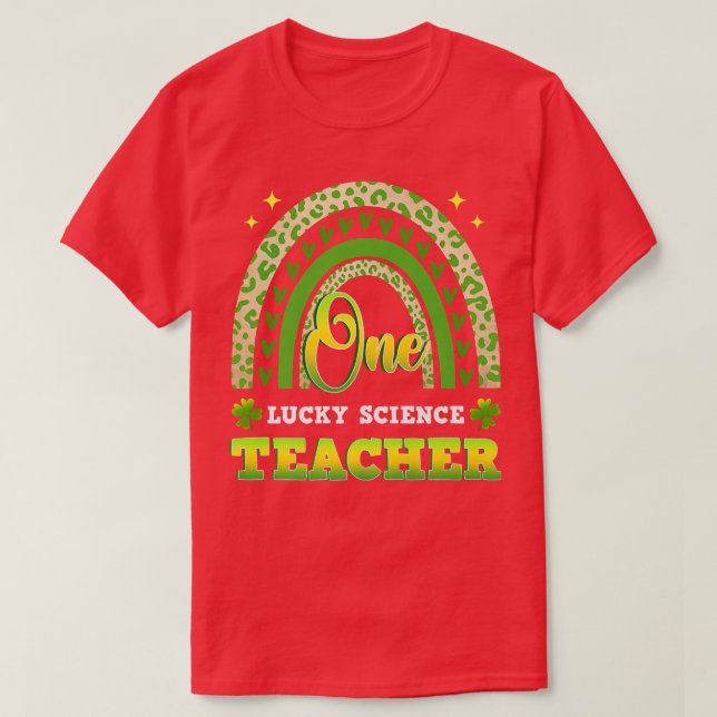 Funny One Lucky Science Teacher St T Shirt (Design framsida)
