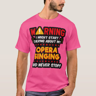 Funny Opera Singer Voice Choir Joke Graphic T Shirt