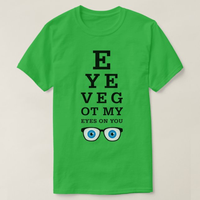 Funny Optician Öga på dig 2 T Shirt (Design framsida)
