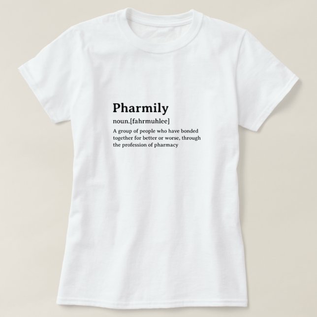 Funny ordlistedefinitionspharmily t shirt (Design framsida)