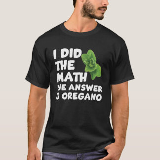 Funny Oregano Sayed Kärlek Herb Pullover T Shirt
