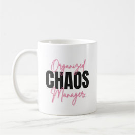 Funny Organized Chaos Manager Mug  Kaffemugg
