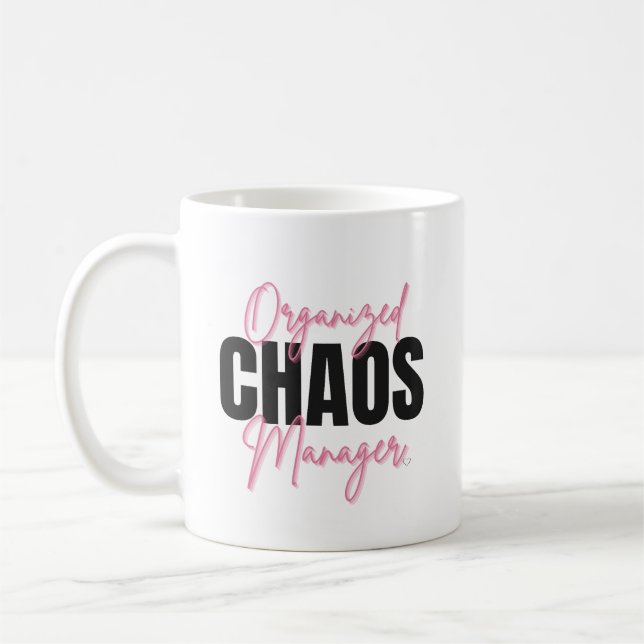 Funny Organized Chaos Manager Mug  Kaffemugg (Vänster)