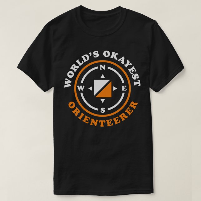 Funny Orienteering Gift Worlds Okayest Orienteerer T Shirt (Design framsida)