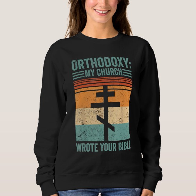 Funny Orthodox Orthodoxy My Church wrote your Bibl T Shirt (Framsida)