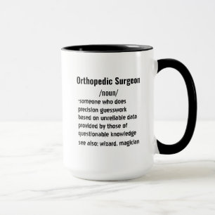 Funny Orthopedic Surgeon Definition presentations Mugg
