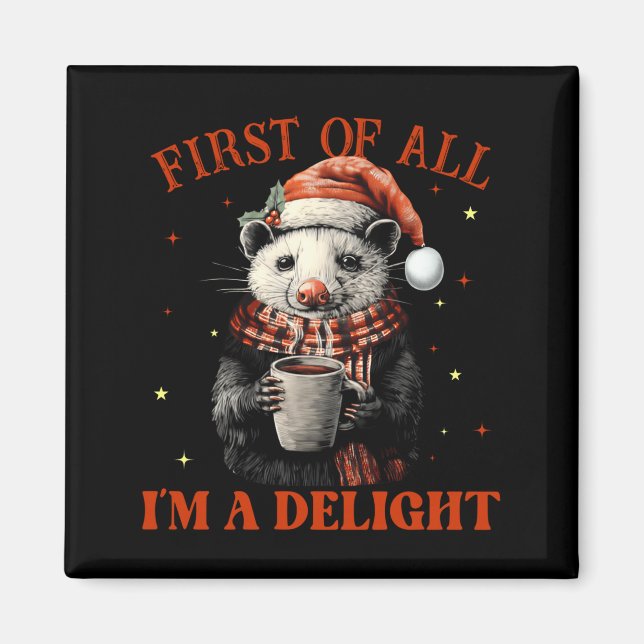 Funny Ossums First Of All I'm A Delight Merry Chri Magnet (Framsidan)