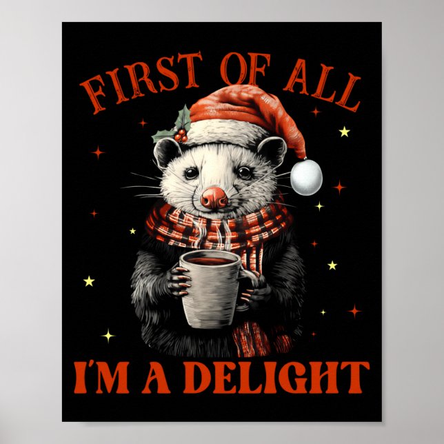 Funny Ossums First Of All I'm A Delight Merry Chri Poster (Framsidan)