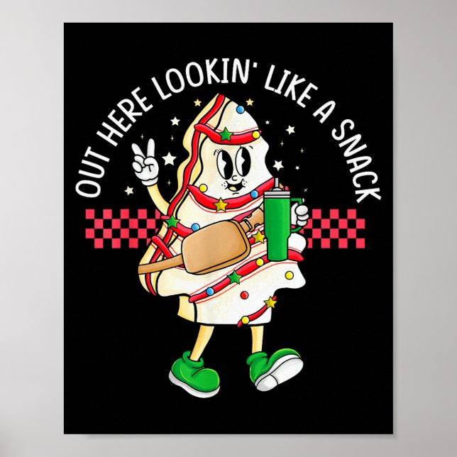 Funny Out Here Looking Like A Snack Christmas Tree Poster (Framsidan)