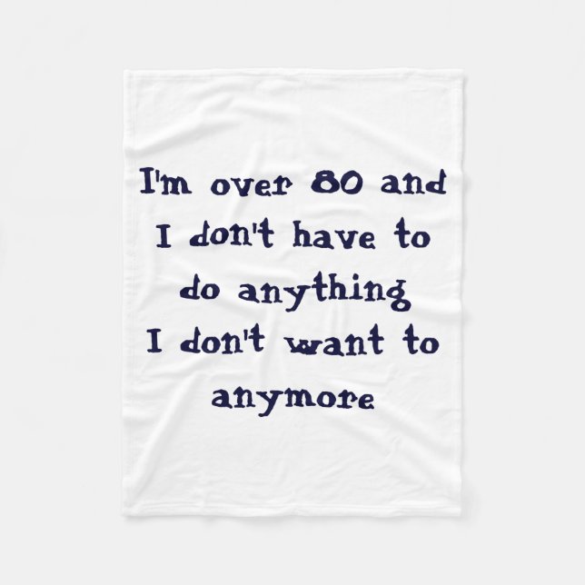 Funny Over 80 Dont Have To Do  Fleecefilt (Framsidan)