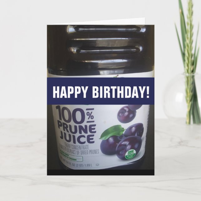 FUNNY over BACKE BIRTHDAY PRUNE JUICE-KORT Kort (Framsida)