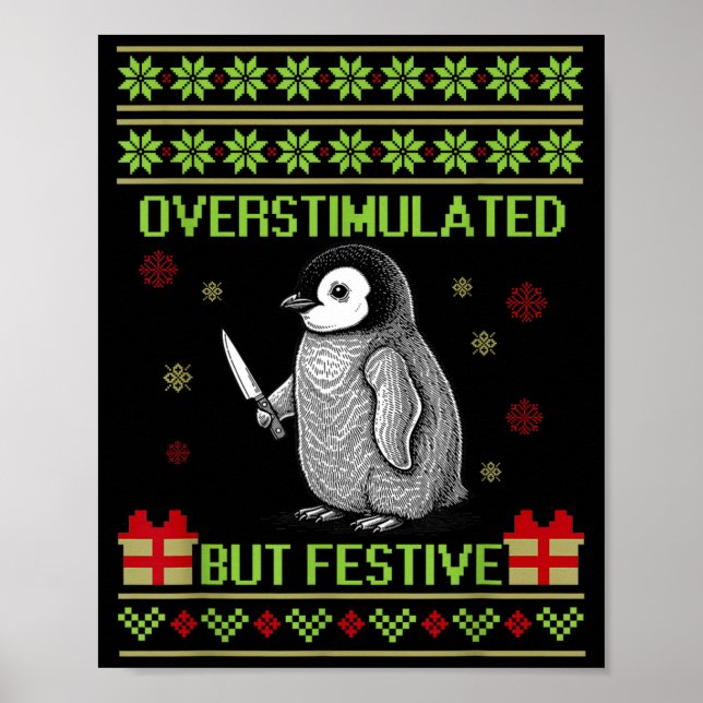 Funny Overstimulated But Festive Christmas Ugly Pe Poster (Framsidan)