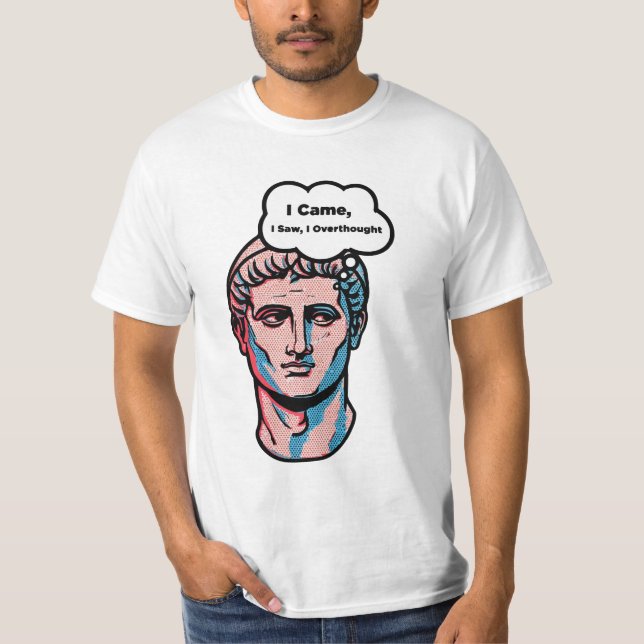 Funny Overthinking Roman Statue Pop Art T-Shirt (Framsida)