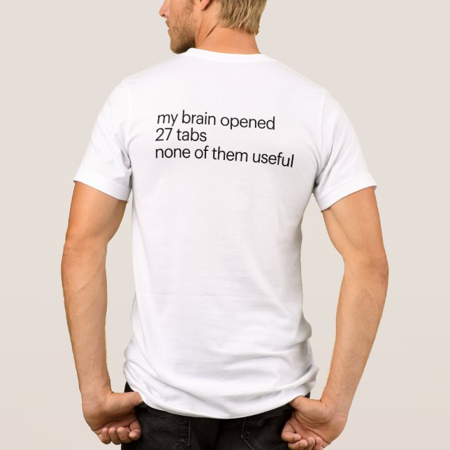 Funny Overthinking T-Shirt | ADHD Humor Tee (Baksida)