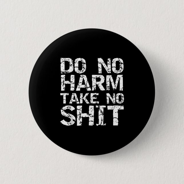 Funny Pacifist Quote Sarcastic Gift Do No Harm Tak Knapp (Framsida)