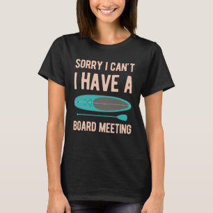 Funny Paddle Board T Shirt