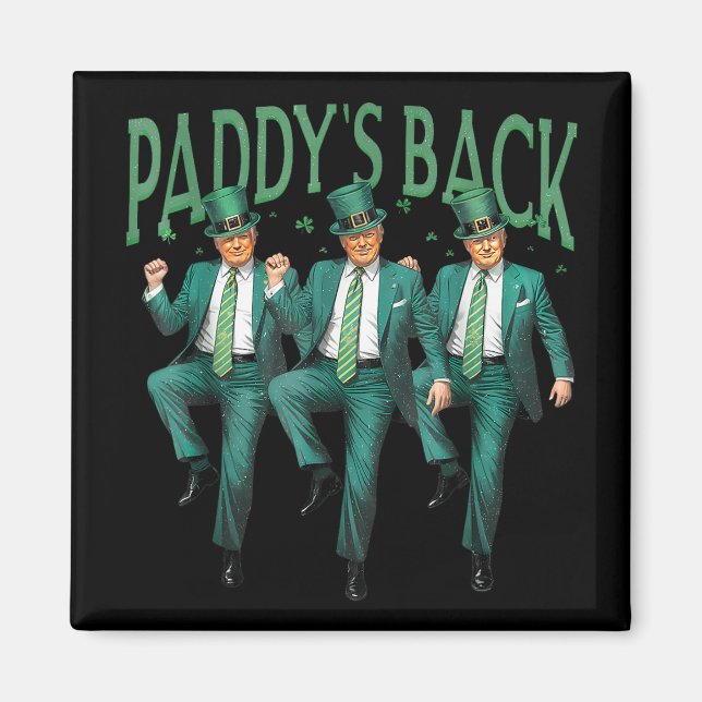 Funny Paddys Back Trump St patricks day Dancing Magnet (Framsidan)
