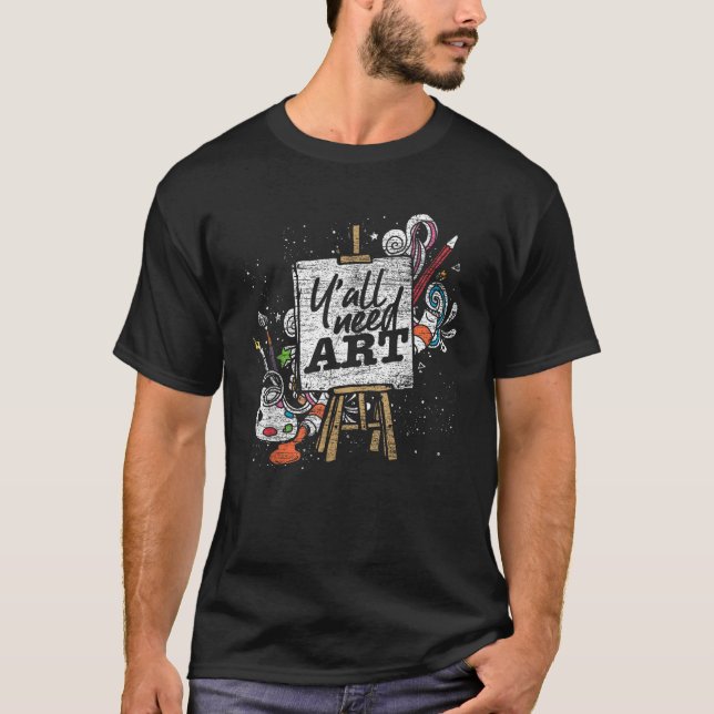 Funny Painter Gift Idea Yall Need Art Teckning Art T Shirt (Framsida)