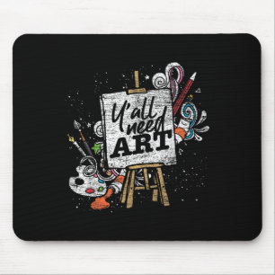 Funny Painter Yall Need Art Teckning Artist Musmatta