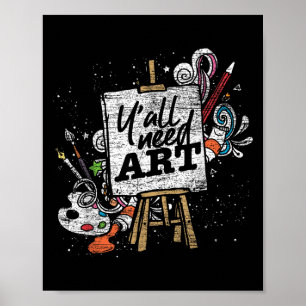 Funny Painter Yall Need Art Teckning Artist Poster