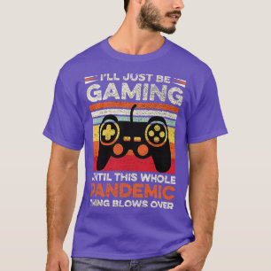Funny Pandemic Gaming Video Game Player Pappa Gift T Shirt