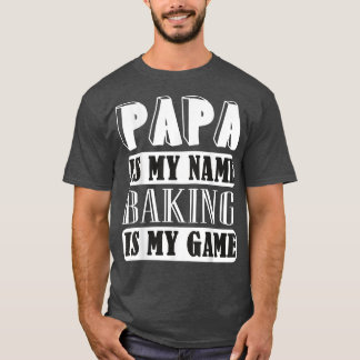 Funny Pappa Baker Gift Funny Cooking Pastry Baker, T Shirt