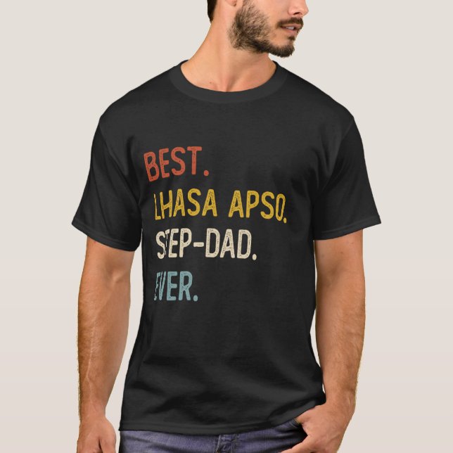 Funny Pappa Best Lhasa Apso Step-Pappa någonsin Sh T Shirt (Framsida)