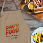 Funny Pappa Food får det medan det är Hett BBQ Apr Förkläde<br><div class="desc">Pappa i köket och matlagning - det är bäst att du äter det innan det får kall. Lämpligt för pappa som vill laga hett mat</div>