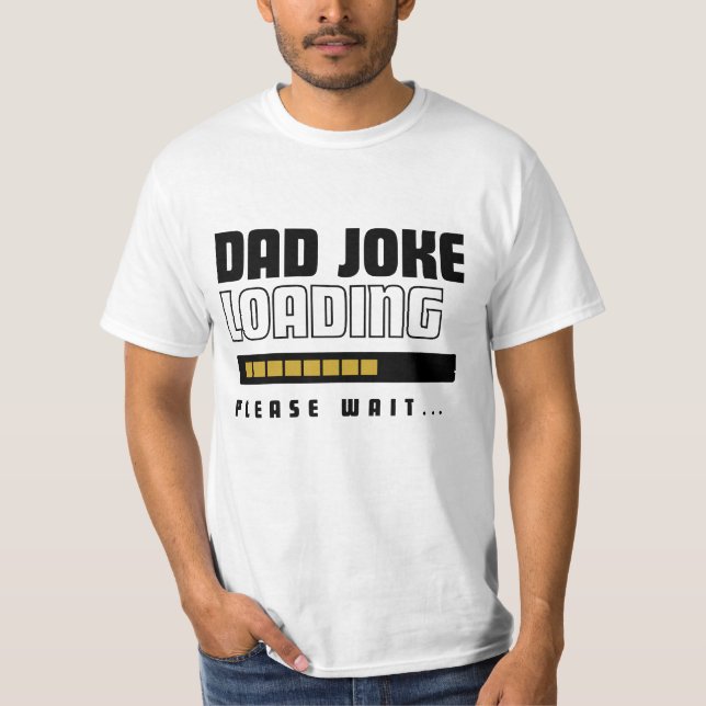 Funny Pappa Joke Loading Fars dag T Shirt (Framsida)