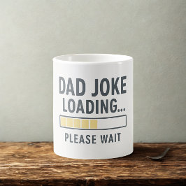 Funny Pappa Joke Loading Quote Mugg | Fars dag