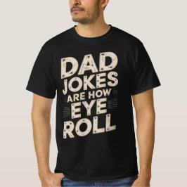 Funny Pappa Jokes är Hur Öga Roll T Shirt