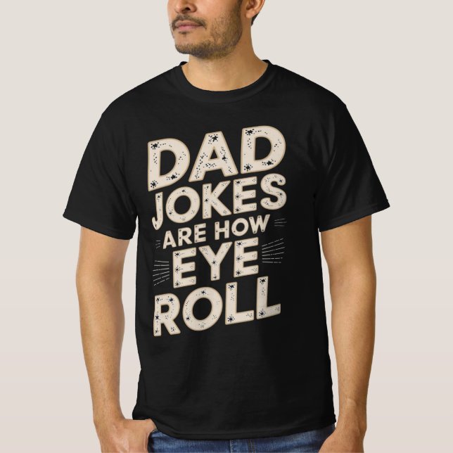 Funny Pappa Jokes är Hur Öga Roll T Shirt (Framsida)