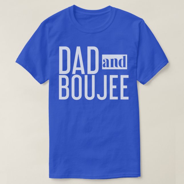 Funny Pappa och Boujee Fantastisk Pappa Dotter s T Shirt (Design framsida)