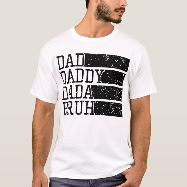Funny Pappa pappa Bruh T-Shirt (Framsida)