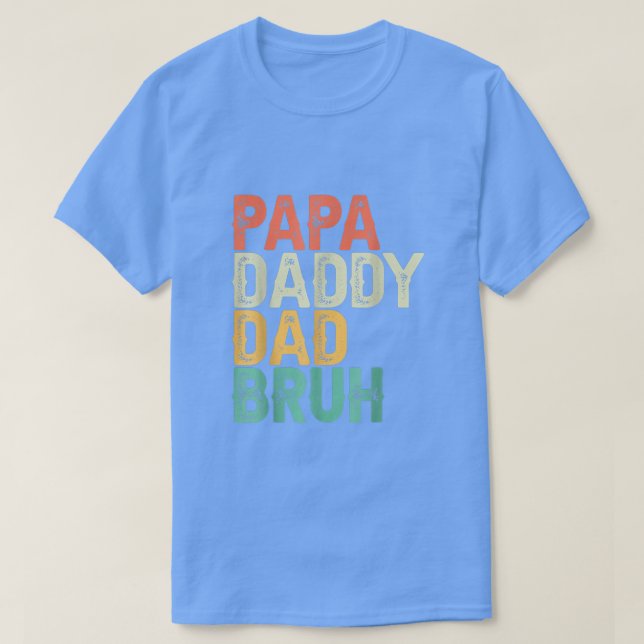 Funny Pappa pappa Pappa Bruh Fars dag Pappa och Pa T Shirt (Design framsida)