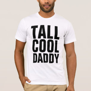 Funny PAPPA Shirts, TALL COOLA DADDY T Shirt