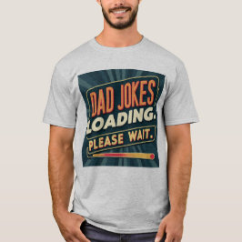 Funny Pappa-skämt Loading T-Shirt - Far Dag Gif