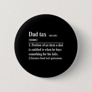 Funny Pappa Tax Definition Fars dag Knapp