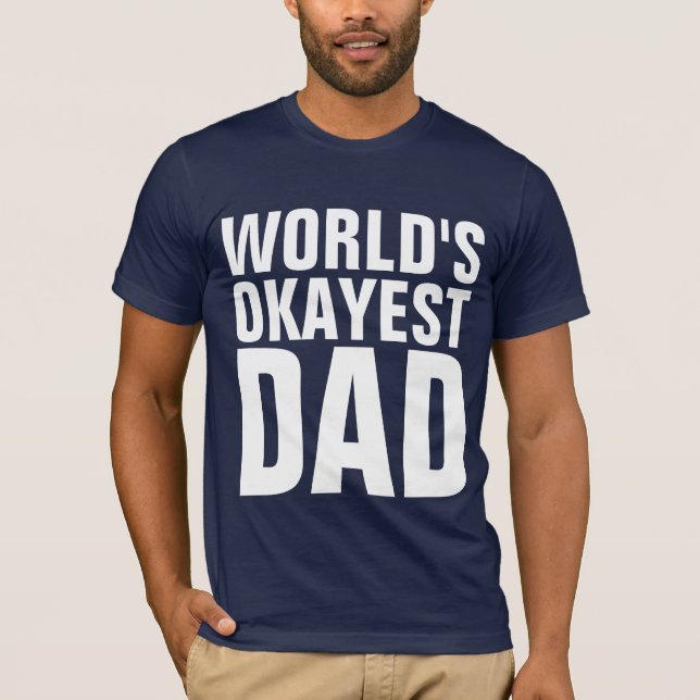 FUNNY PAPPA TEES, VÄRLDENS OKAYEST PAPPA T-SHIRTS (Framsida)