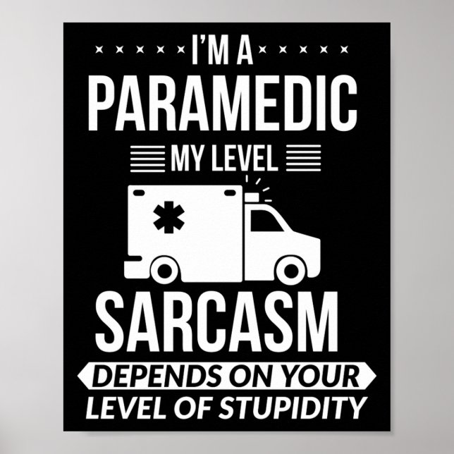 Funny Paramedic Emt Gift  Poster (Framsidan)