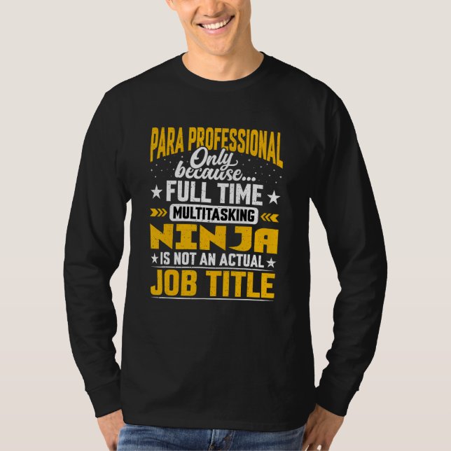Funny ParaProfessional-jobbtitel T Shirt (Framsida)