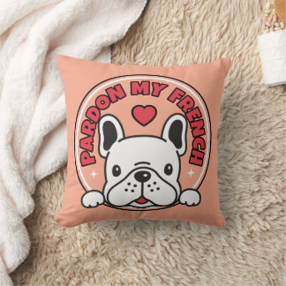 Funny Pardon Min Fransk Bulldog Rosa Frenchie Hund Kudde