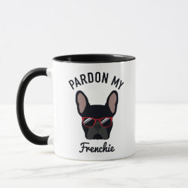 Funny Pardon my Frenchie Black Fransk Bulldog Mugg