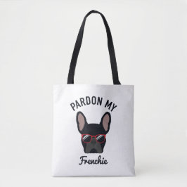 Funny Pardon my Frenchie Black Fransk Bulldog Tygkasse