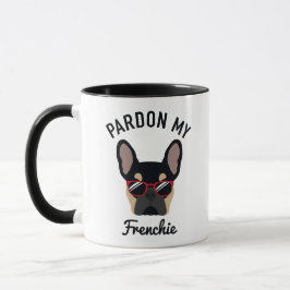 Funny Pardon my Frenchie Black Tan Fransk Bulldog Mugg