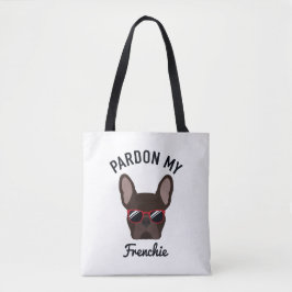 Funny Pardon my Frenchie Brown Fransk Bulldog Tygkasse