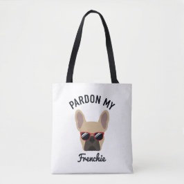 Funny Pardon my Frenchie Light Fawn Fransk Bulldog Tygkasse