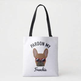 Funny Pardon my Frenchie Red Fawn Fransk Bulldog Tygkasse