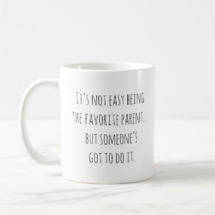 Funny Parenthood Mamma Pappa Favorite Parent Quote Kaffemugg
